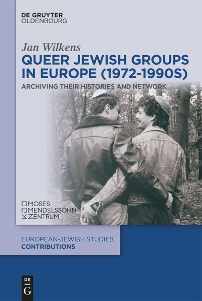 Queer Jewish Groups in Europe (1972-1990s) Queer Jewish Groups in Europe (1972-1990s)