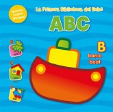 La Primera Biblioteca del Bebé ABC (Baby's First Library-ABC Spanish) La Primera Biblioteca del Bebé ABC (Baby's First Library-ABC Spanish)