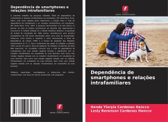 Dependência de smartphones e relações intrafamiliares - Cardenas Hancco, Henda Yioryia;CARDENAS HANCCO, LESLY BERENSON