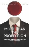 More Than the Profession More Than the Profession