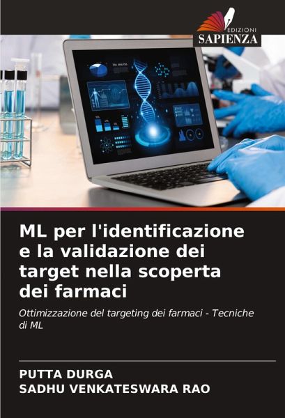 ML per l'identificazione e la validazione dei target nella scoperta dei farmaci ML per l'identificazione e la validazione dei target nella scoperta dei farmaci