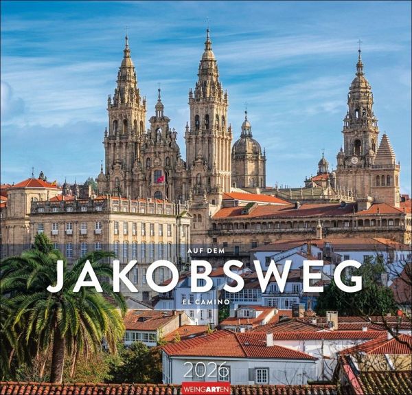 Auf dem Jakobsweg Kalender 2026 - El Camino