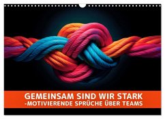 Cover Gemeinsam sind wir stark - motivierende Sprüche über Teams (Wandkalender 2026 DIN A3 quer), CALVENDO Monatskalender