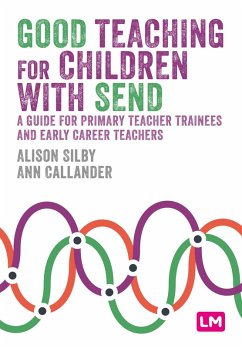 Good Teaching for Children with Send - Silby, Alison; Callander, Ann