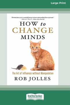 How to Change Minds - Jolles, Rob