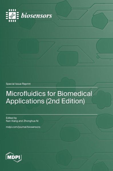 Microfluidics for Biomedical Applications (2nd Edition) Microfluidics for Biomedical Applications (2nd Edition)