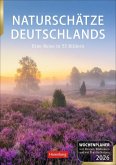 Naturschätze Deutschlands Wochenplaner 2026 - Eine Reise in 53 Bildern Naturschätze Deutschlands Wochenplaner 2026 - Eine Reise in 53 Bildern