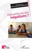 L'éducation est-elle inégalitaire ? L'éducation est-elle inégalitaire ?