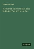 Geschichte Roms von Valerian bis zu Diokletians Tode (253-313 n. Chr.)