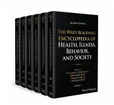 The Wiley Blackwell Encyclopedia of Health, Illness, Behavior, and Society, 6 Volume Set The Wiley Blackwell Encyclopedia of Health, Illness, Behavior, and Society, 6 Volume Set