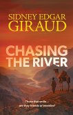 Chasing the River Chasing the River