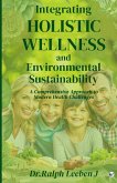 Integrating Holistic Wellness and Environmental Sustainability