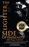 The Lighter Side of Darkness The Lighter Side of Darkness