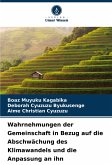 Wahrnehmungen der Gemeinschaft in Bezug auf die Abschwächung des Klimawandels und die Anpassung an ihn Wahrnehmungen der Gemeinschaft in Bezug auf die Abschwächung des Klimawandels und die Anpassung an ihn