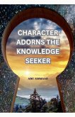 Character Adorns the Knowledge Seeker Character Adorns the Knowledge Seeker