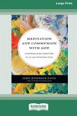 Meditation and Communion with God Meditation and Communion with God