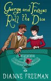George and Frances Roll the Dice (eBook, ePUB) George and Frances Roll the Dice (eBook, ePUB)