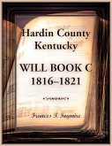 Hardin County, Kentucky Will Book C, 1816-1821