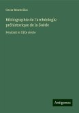 Bibliographie de l'archéologie préhistorique de la Suède Bibliographie de l'archéologie préhistorique de la Suède