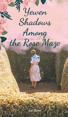 Cover Yewen Shadows Among the Rose Maze