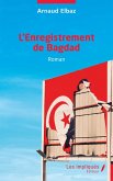 L'Enregistrement de Bagdad L'Enregistrement de Bagdad