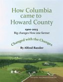 How Columbia Came to Howard County