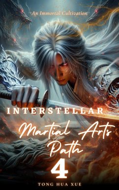 Interstellar Martial Arts Path (eBook, ePUB) - Xue, Tong Hua