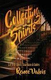 Collecting Spirits Collecting Spirits