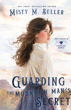 Guarding the Mountain Man's Secret - Beller, Misty M.