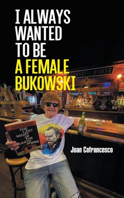 Cover I always wanted to be a female Bukowski (eBook, ePUB)