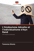 L'hindouisme Advaita et l'individualisme d'Ayn Rand L'hindouisme Advaita et l'individualisme d'Ayn Rand