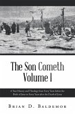The Son Cometh Volume I (eBook, ePUB)