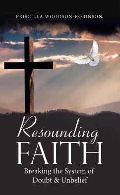 Resounding Faith (eBook, ePUB) - Woodson-Robinson, Priscilla