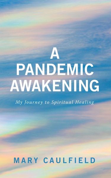A Pandemic Awakening (eBook, ePUB) A Pandemic Awakening (eBook, ePUB)