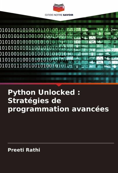 Python Unlocked : Stratégies de programmation avancées Python Unlocked : Stratégies de programmation avancées