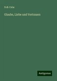 Glaube, Liebe und Vertrauen