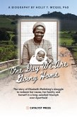 One Day We Are Going Home One Day We Are Going Home