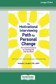 The Motivational Interviewing Path to Personal Change