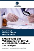 Entwicklung und Validierung von HPTLC- und RP-UHPLC-Methoden zur Analyse Entwicklung und Validierung von HPTLC- und RP-UHPLC-Methoden zur Analyse