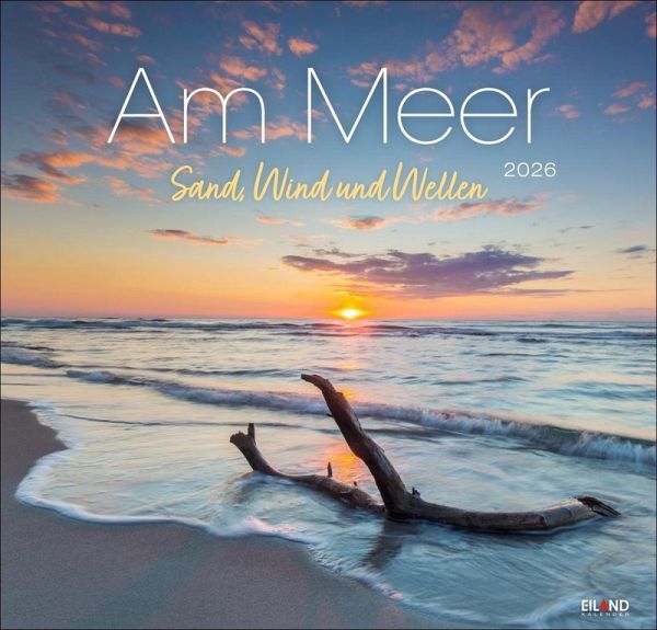Am Meer Edition Kalender 2026 - Sand, Wind und Wellen