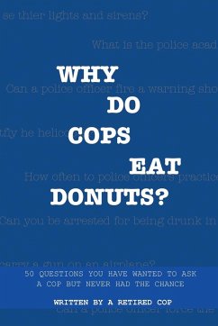 Cover Why Do Cops Eat Donuts?