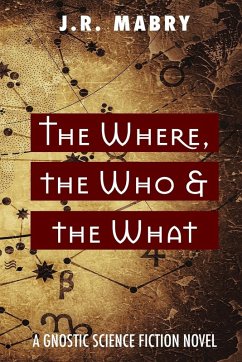 The Where, the Who & the What The Where, the Who & the What