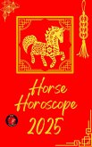 Horse Horoscope 2025 (eBook, ePUB)