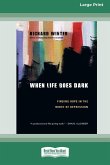 When Life Goes Dark When Life Goes Dark