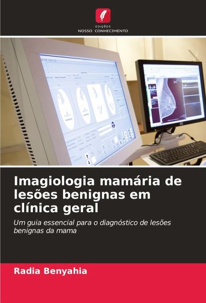 Imagiologia mamária de lesões benignas em clínica geral