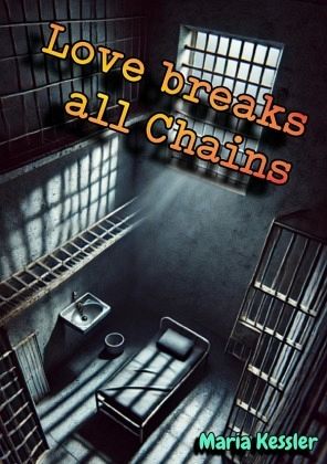 Love breaks all Chains
