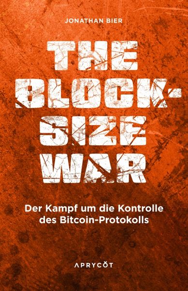 The Blocksize War The Blocksize War