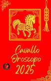 Cavallo Oroscopo 2025 (eBook, ePUB)