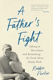 A Father's Fight (eBook, ePUB)