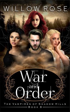 War and Order (The Vampires of Shadow Hills Book 8) (eBook, ePUB) - Rose, Willow